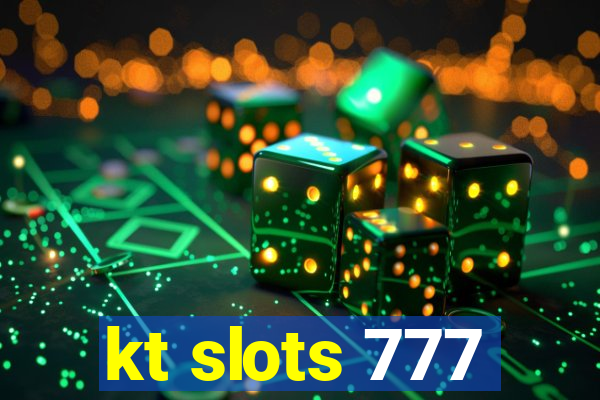 kt slots 777